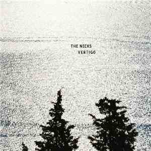 The Necks - Vertigo download flac