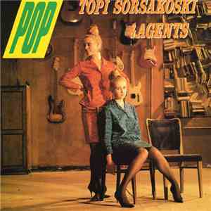 Topi Sorsakoski & Agents - Pop download flac