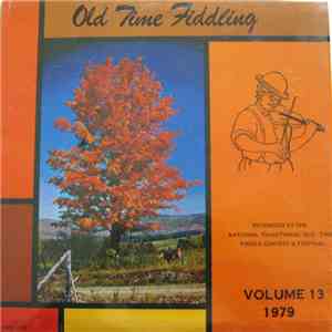 Various - Northeast Regional Oldtime Fiddle Contest And Festival 1979 , Old Time Fiddling Volume 13 download flac