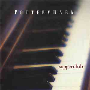 Various - Pottery Barn: Supper Club download flac