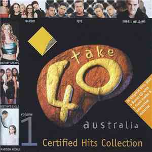 Various - Take 40 Australia - Certified Hits Collection: Volume 1 download flac