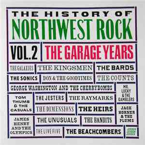Various - The History Of Northwest Rock Vol.2: The Garage Years download flac