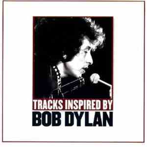 Various - Tracks Inspired By Bob Dylan FLAC album