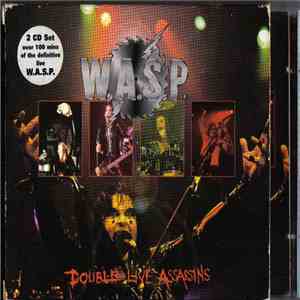 W.A.S.P. - Double Live Assassins download flac