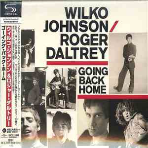 Wilko Johnson / Roger Daltrey - Going Back Home download flac