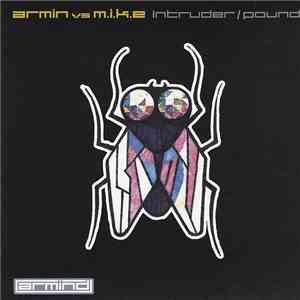 Armin vs M.I.K.E - Intruder / Pound download flac
