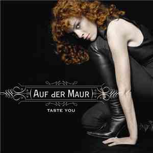 Auf der Maur - Taste You FLAC album