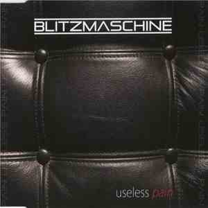 Blitzmaschine - Useless Pain download flac