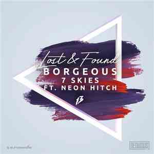 Borgeous, 7 Skies Ft. Neon Hitch - Lost & Found download flac