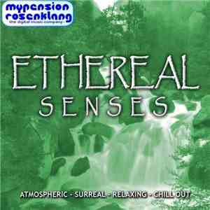 Carl Matthews - Ethereal Senses: Cool Atmospheric Chill Out FLAC album