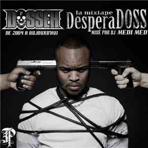 Dosseh - Desperadoss download flac