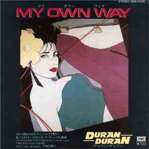 Duran Duran = デュラン・デュラン - My Own Way = マイ・オウン・ウェイ download flac