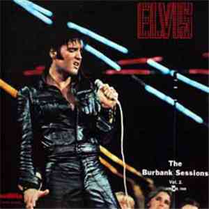 Elvis Presley - The Burbank Sessions Vol. 2 : June 29, 1968 download flac
