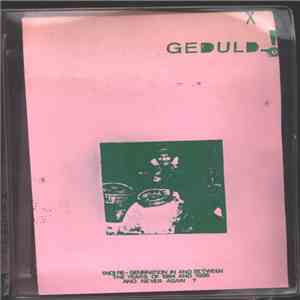 Geduld...! - (No) Re-Generation In And Between The Years Of 1984 And 1986 And Never Again ? download flac
