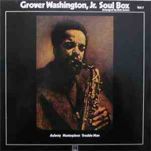Grover Washington, Jr. - Soul Box Vol.1 download flac