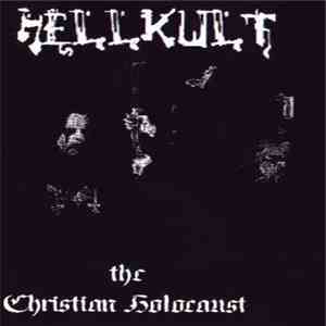 Hellkult - The Christian Holocaust download flac