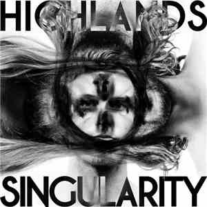 Highlands  - Singularity download flac