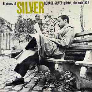 Horace Silver Quintet - 6 Pieces Of Silver download flac
