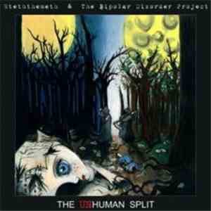 Hteththemeth / The Bipolar Disorder Project - The Unhuman Split download flac