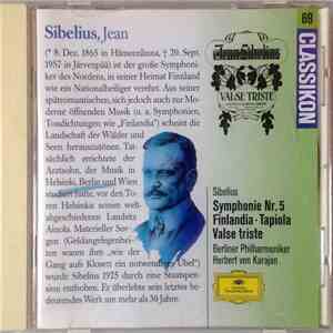 Jean Sibelius - Classikon 69: Sibelius: Symphonie Nr. 5 - Finlandia - Tapiola - Valse Triste download flac