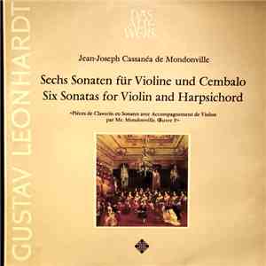 Jean-Joseph Cassanéa De Mondonville - Gustav Leonhardt & Lars Frydén - Sechs Sonaten Für Violine Und Cembalo FLAC album