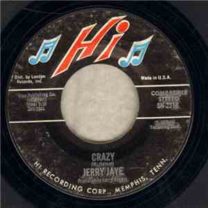 Jerry Jaye - Crazy / Hot And And Still Heatin' download flac