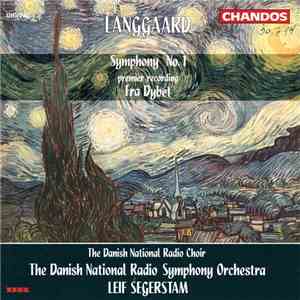 Langgaard, The Danish National Radio Choir, The Danish National Radio Symphony Orchestra, Leif Segerstam - Symphony No. 1, Fra Dybet download flac
