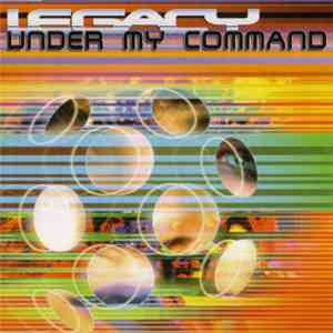 Legacy  - Under My Command download flac