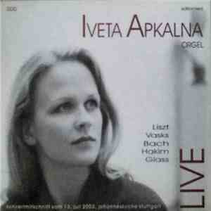 Liszt, Vasks, Bach, Hakim, Glass - Iveta Apkalna - Live download flac
