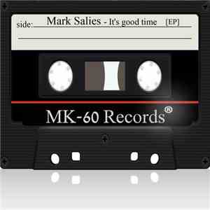 Mark Salies - It's Good Time download flac