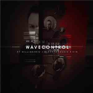 Millimetric - Wavecontrol download flac