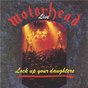 Motorhead - Lock Up Your Daughters download flac