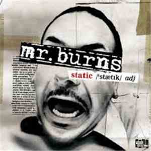 Mr. Burns  - Static download flac