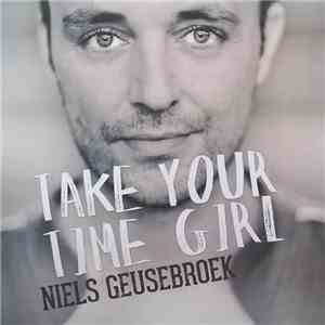 Niels Geusebroek - Take Your Time Girl FLAC album