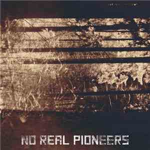 No Real Pioneers - Demo download flac