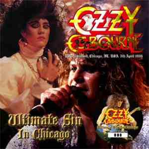 Ozzy Osbourne - Ultimate Sin In Chicago download flac
