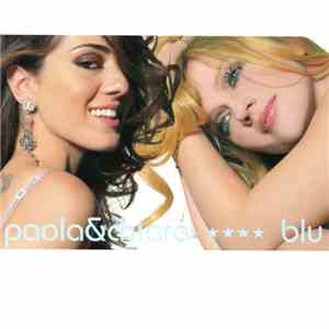 Paola & Chiara - Blu download flac