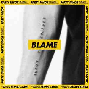 Party Favor Ft. Naïka - Blame download flac