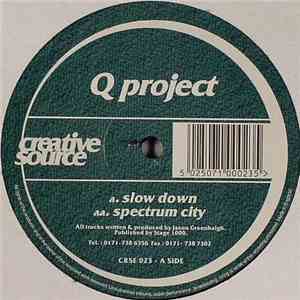 Q Project - Slow Down / Spectrum City FLAC album