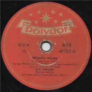 Rudi Schuricke - Moulin Rouge / Wenn Du Fortgehst Von Mir download flac