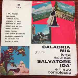 Salvatore Idà E Il Suo Complesso - Calabria Mia Terra Adurata download flac