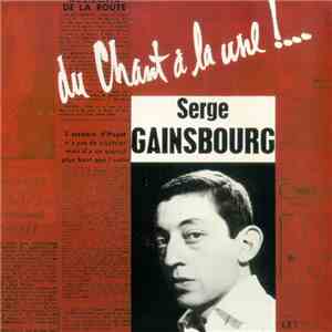 Serge Gainsbourg - Du Chant À La Une !… download flac