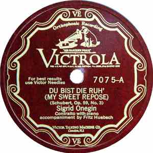 Sigrid Onegin - Du Bist Die Ruh' = (My Sweet Repose) / Die Lorelei = (The Loreley) download flac