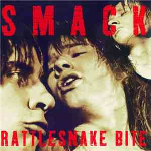 Smack - Rattlesnake Bite download flac