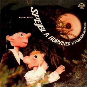 Spejbl & Hurvínek / Miloš Kirschner - Helena Štáchová - Spejbl A Hurvínek V Pohádkovém Lese download flac