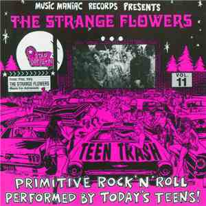 Strange Flowers - Teen Trash Vol.11 download flac