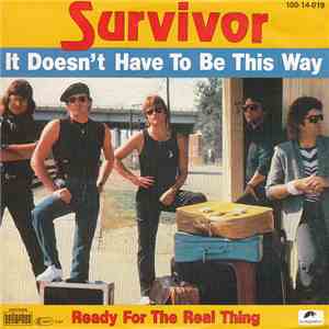 Survivor - It Doesn't Have To Be This Way download flac
