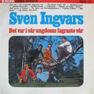 Sven Ingvars - Det Var I Vår Ungdoms Fagraste Vår download flac