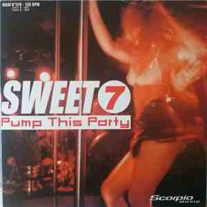 Sweet 7 - Pump This Party download flac