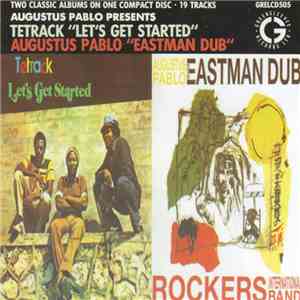 Tetrack, Augustus Pablo - Let's Get Started / Eastman Dub download flac